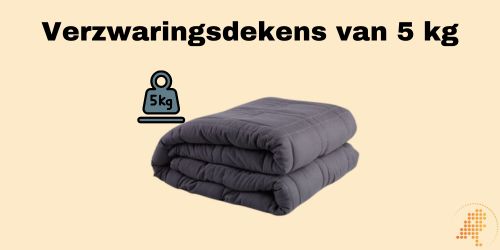 verzwaringsdeken 5 kg