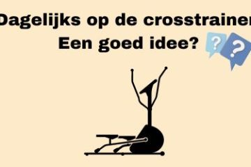 is dagelijks op de crosstrainer een goed idee
