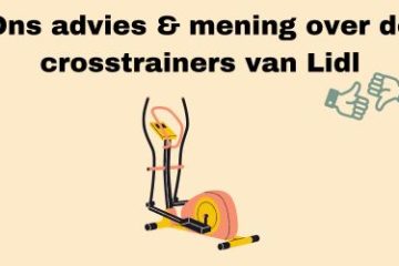 mening en advies over de lidl crosstrainers